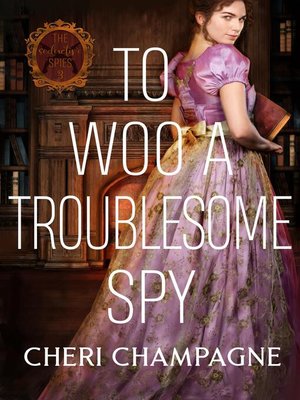 cover image of To Woo a Troublesome Spy